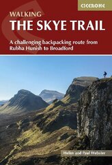 Skye Trail: A challenging backpacking route from Rubha Hunish to Broadford 3rd Revised edition цена и информация | Книги о питании и здоровом образе жизни | 220.lv