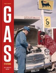 Gas Stations: An Illustrated History cena un informācija | Grāmatas par fotografēšanu | 220.lv