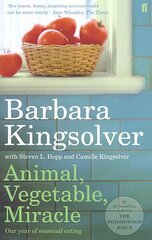 Animal, Vegetable, Miracle: Our Year of Seasonal Eating Main цена и информация | Книги по экономике | 220.lv