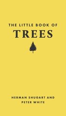 Little Book of Trees цена и информация | Книги о питании и здоровом образе жизни | 220.lv