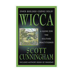 Wicca: A Guide for the Solitary Practitioner cena un informācija | Ezotērika | 220.lv