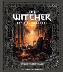 Witcher Official Cookbook: 80 mouth-watering recipes from across The Continent цена и информация | Книги рецептов | 220.lv