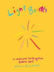 Light Beams: A Workbook for Being Your Badass Self цена и информация | Самоучители | 220.lv