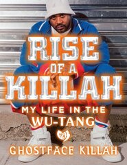 Rise of a Killah cena un informācija | Biogrāfijas, autobiogrāfijas, memuāri | 220.lv