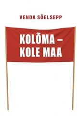 Kolõma – Kole Maa cena un informācija | Romāni | 220.lv