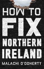 How to Fix Northern Ireland Main cena un informācija | Vēstures grāmatas | 220.lv