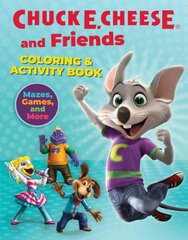 Chuck E. Cheese & Friends Coloring & Activity Book: Mazes, Games, and Coloring Activities for Ages 4 - 8 cena un informācija | Grāmatas mazuļiem | 220.lv