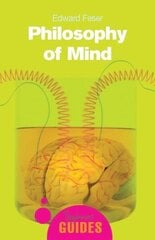 Philosophy of Mind: A Beginner's Guide Revised edition цена и информация | Исторические книги | 220.lv