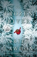 Frozen River: A Novel Large type / large print edition cena un informācija | Fantāzija, fantastikas grāmatas | 220.lv