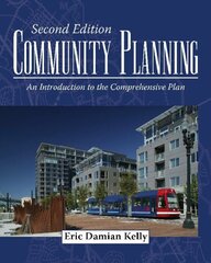 Community Planning: An Introduction To The Comprehensive Plan 2nd Revised edition цена и информация | Книги по социальным наукам | 220.lv