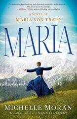 Maria: A Novel of Maria von Trapp цена и информация | Фантастика, фэнтези | 220.lv