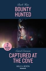 Bounty Hunted / Captured At The Cove: Bounty Hunted (Marshals of Mesa Point) / Captured at the Cove (A Discovery Bay Novel) cena un informācija | Fantāzija, fantastikas grāmatas | 220.lv