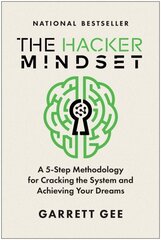 Hacker Mindset: A 5-Step Methodology for Cracking the System and Achieving Your Dreams cena un informācija | Ekonomikas grāmatas | 220.lv