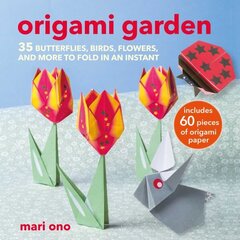 Origami Garden: 35 Butterflies, Birds, Flowers, and More to Fold in an Instant cena un informācija | Grāmatas par veselīgu dzīvesveidu un uzturu | 220.lv