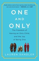 One and Only: The Freedom of Having an Only Child, and the Joy of Being One цена и информация | Самоучители | 220.lv