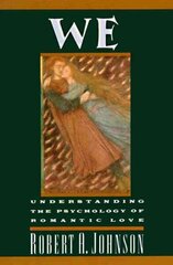 We: Understanding the Psychology of Romantic Love cena un informācija | Pašpalīdzības grāmatas | 220.lv