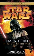 Dark Lord: Star Wars Legends: The Rise of Darth Vader цена и информация | Фантастика, фэнтези | 220.lv