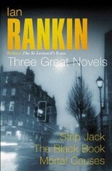 Ian Rankin: Three Great Novels: Rebus: The St Leonard's Years/Strip Jack, The Black Book, Mortal Causes cena un informācija | Fantāzija, fantastikas grāmatas | 220.lv