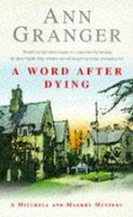 Word After Dying (Mitchell & Markby 10): A cosy Cotswolds crime novel of murder and suspicion cena un informācija | Fantāzija, fantastikas grāmatas | 220.lv