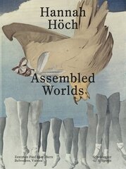 Hannah Höch: Assembled Worlds cena un informācija | Mākslas grāmatas | 220.lv