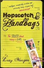 Hopscotch & Handbags: The Truth about Being a Girl cena un informācija | Pašpalīdzības grāmatas | 220.lv