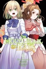 Holy Grail of Eris, Vol. 6 (manga) цена и информация | Фантастика, фэнтези | 220.lv