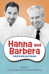 Hanna and Barbera: Conversations цена и информация | Книги об искусстве | 220.lv