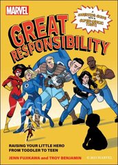 Marvel: Great Responsibility: Raising Your Little Hero from Toddler to Teen cena un informācija | Pašpalīdzības grāmatas | 220.lv