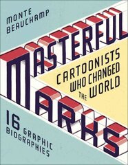 Masterful Marks: Cartoonists Who Changed the World cena un informācija | Fantāzija, fantastikas grāmatas | 220.lv