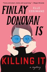 Finlay Donovan Is Killing It cena un informācija | Fantāzija, fantastikas grāmatas | 220.lv