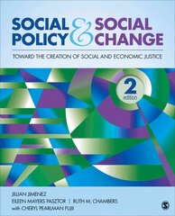 Social Policy and Social Change: Toward the Creation of Social and Economic Justice 2nd Revised edition cena un informācija | Sociālo zinātņu grāmatas | 220.lv