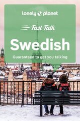 Lonely Planet Fast Talk Swedish 2nd edition cena un informācija | Ceļojumu apraksti, ceļveži | 220.lv