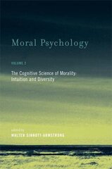 Moral Psychology: The Cognitive Science of Morality: Intuition and Diversity, Volume 2 cena un informācija | Vēstures grāmatas | 220.lv