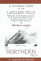 Northern Fells: A Pictorial Guide to the Lakeland Fells, Volume 5 cena un informācija | Ceļojumu apraksti, ceļveži | 220.lv