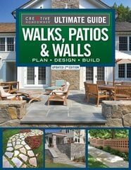 Ultimate Guide to Walks, Patios & Walls, Updated 2nd Edition: Plan Design Build 2nd edition cena un informācija | Grāmatas par dārzkopību | 220.lv