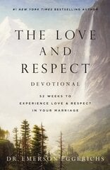 Love and Respect Devotional: 52 Weeks to Experience Love and Respect in Your Marriage cena un informācija | Garīgā literatūra | 220.lv