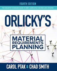 Orlicky's Material Requirements Planning, Fourth Edition 4th edition цена и информация | Книги по социальным наукам | 220.lv