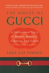 House of Gucci: A Sensational Story of Murder, Madness, Glamour, and Greed New edition цена и информация | Биографии, автобиогафии, мемуары | 220.lv