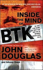 Inside the Mind of BTK: The True Story Behind the Thirty-Year Hunt for the Notorious Wichita Serial Killer цена и информация | Биографии, автобиогафии, мемуары | 220.lv