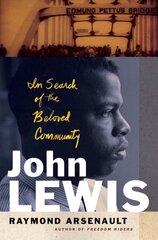 John Lewis: In Search of the Beloved Community cena un informācija | Biogrāfijas, autobiogrāfijas, memuāri | 220.lv