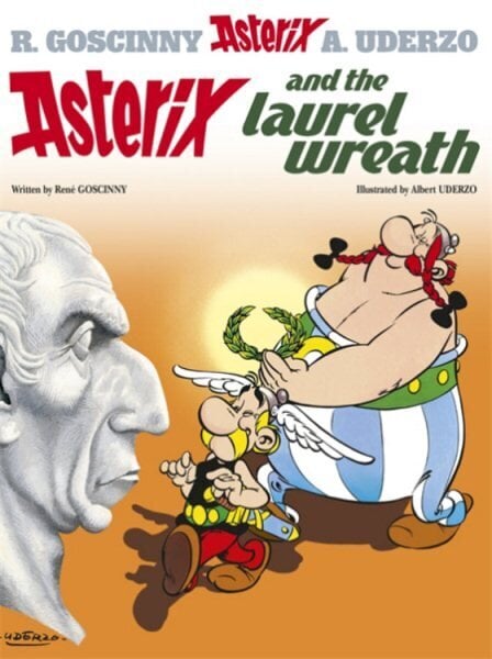 Asterix: Asterix and The Laurel Wreath: Album 18 cena un informācija | Grāmatas pusaudžiem un jauniešiem | 220.lv