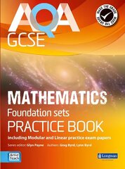 AQA GCSE Mathematics for Foundation sets Practice Book: including Modular and Linear Practice Exam Papers цена и информация | Книги для подростков и молодежи | 220.lv