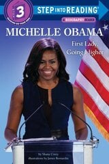 Michelle Obama: First Lady, Going Higher цена и информация | Книги для подростков и молодежи | 220.lv