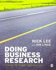 Doing Business Research: A Guide to Theory and Practice цена и информация | Книги по экономике | 220.lv