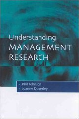 Understanding Management Research: An Introduction to Epistemology цена и информация | Книги по экономике | 220.lv