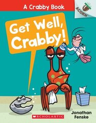 Get Well, Crabby!: An Acorn Book (a Crabby Book #4) цена и информация | Книги для подростков и молодежи | 220.lv