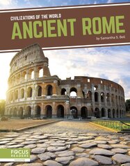 Civilizations of the World: Ancient Rome cena un informācija | Grāmatas pusaudžiem un jauniešiem | 220.lv