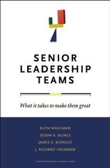 Senior Leadership Teams: What It Takes to Make Them Great цена и информация | Книги по экономике | 220.lv