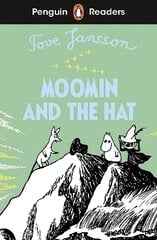 Penguin Readers Level 3: Moomin and the Hat (ELT Graded Reader) cena un informācija | Grāmatas pusaudžiem un jauniešiem | 220.lv