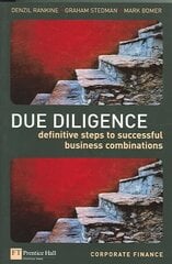 Due Diligence: Definitive Steps to Successful Business Combinations cena un informācija | Ekonomikas grāmatas | 220.lv